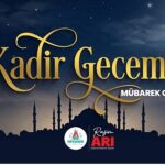 Başkan Rasim Arı, Bütün İslam Aleminin Kadir Gecesi’ni Kutladı