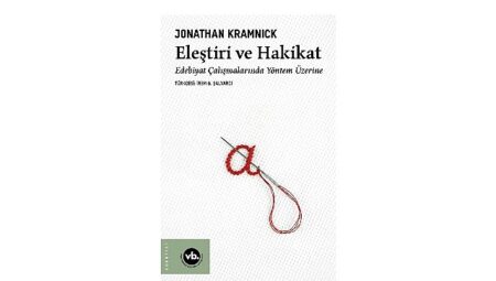 Jonathan Kramncik’den edebiyat eleştirisine yeni bir bakış: “Eleştiri ve Hakikat”