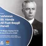 Ali Fuat Başgil, Vefatının 59. Yılında Zeytinburnu Kültür Sanat’ta Anılıyor!