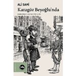 Gelenekten moderniteye uzanan bir hikâye: “Karagöz Beyoğlu’nda”