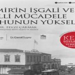 İzmir’in işgali 107’nci yılında APİKAM’da konuşulacak