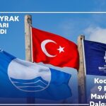 Kocaeli’de 9 plaja “Mavi Bayrak” gururu
