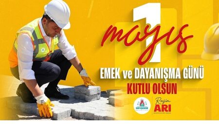 Nevşehir Belediye Başkanımız Rasim Arı’dan 1 Mayıs Mesajı