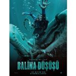 “Balina Düşüşü” Filminden Yeni Fragman Yayınlandı